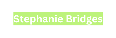 Stephanie Bridges